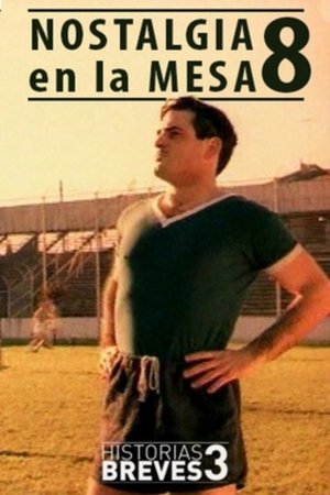 Historias Breves III: Nostalgia en la mesa 8