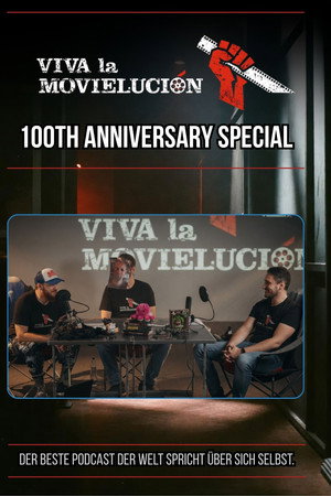 Viva la Movielución: 100th Anniversary Special