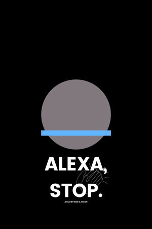 Alexa, Stop. poster