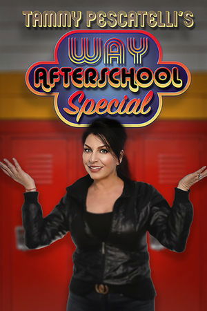 Tammy Pescatelli's Way After School Special