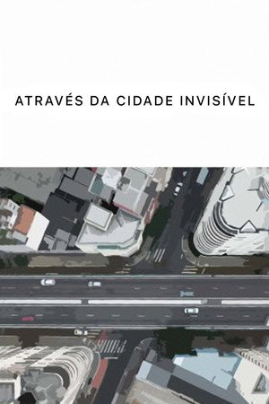 Através da Cidade Invisível Através da Cidade Invisível