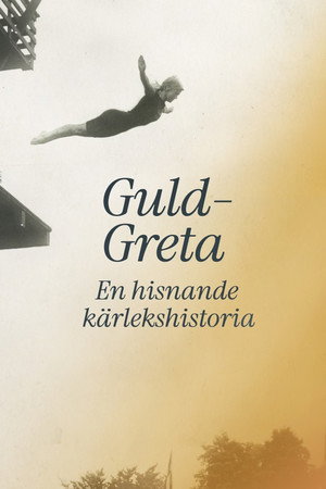 Guld-Greta – en hisnande kärlekshistoria poster