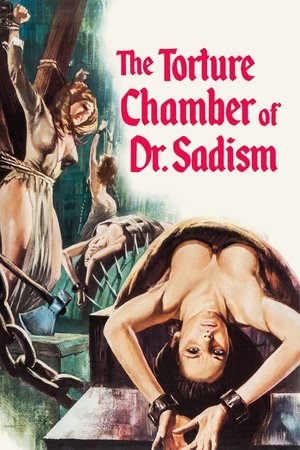 The Torture Chamber of Dr. Sadism