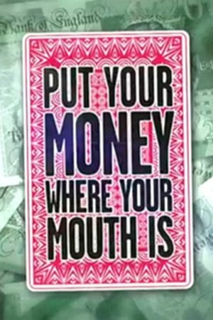 Put Your Money Where Your Mouth Is