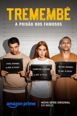 Tremembé: A Prisão dos Famosos