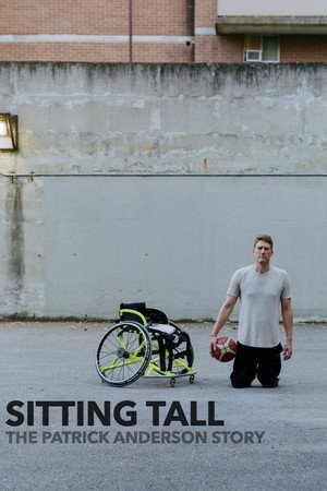 Sitting Tall: The Patrick Anderson Story poster