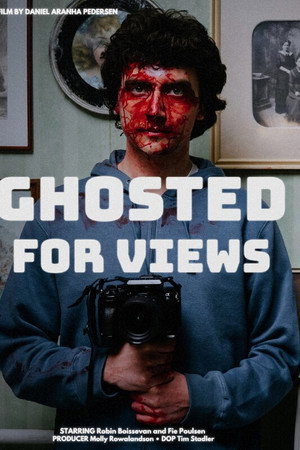 Ghosted for Views