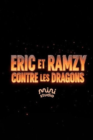 Éric and Ramzy versus the Dragons