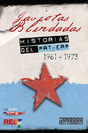 Gaviotas Blindadas, historias del PRT-ERP poster
