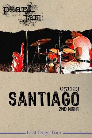 Pearl Jam: Santiago 2005 - Night 2