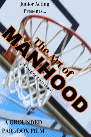 The Art of Manhood: A Tale of 5 Ballers poster
