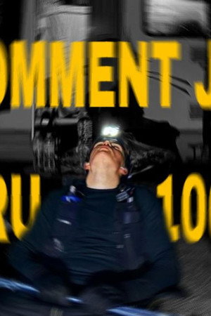 Comment j'ai couru 100km ? ( ultra-trail ) poster