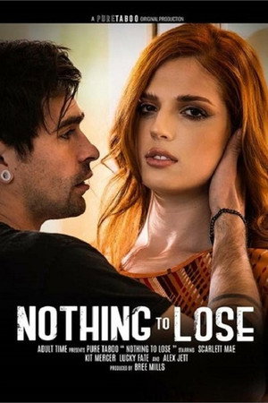 Nothing To Lose Nothing To Lose
