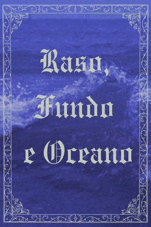 Raso, Fundo e Oceano poster