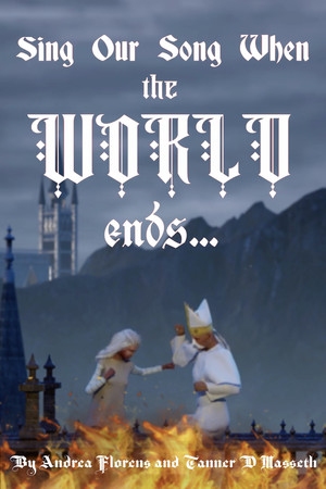 Sing Our Song When the World Ends poster