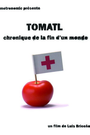 Tomatl - Chronique de la fin d'un monde poster