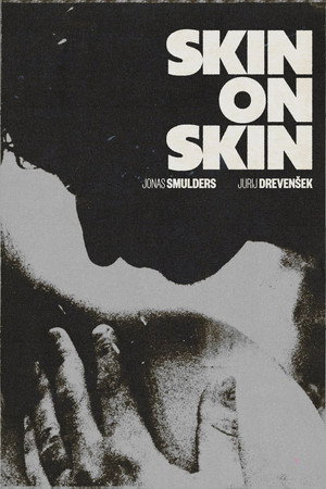 Skin on Skin Skin on Skin