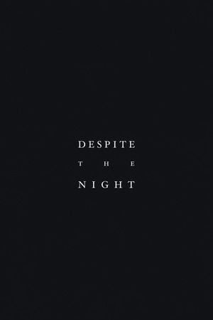 Despite the Night