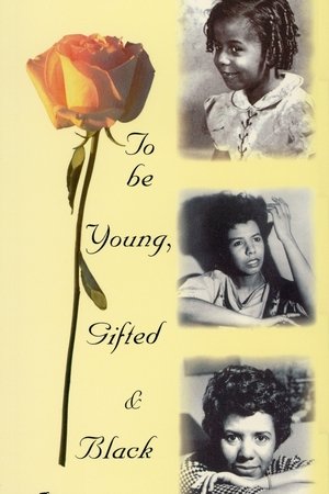 To Be Young, Gifted and Black