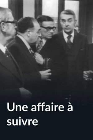 Une affaire à suivre