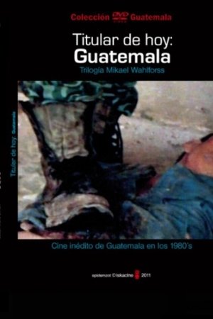 Headline Today: Guatemala
