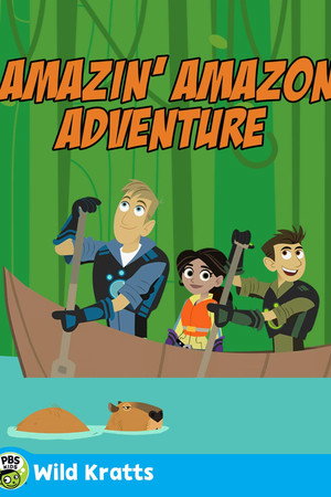 Wild Kratts: Amazin' Amazon Adventure poster