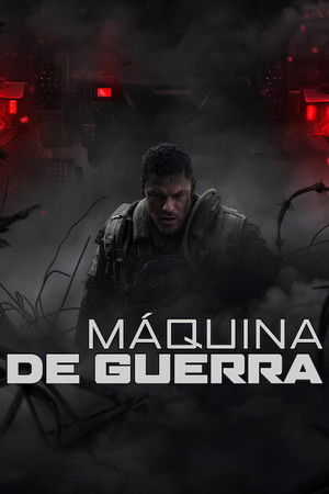 Poster do filme Máquina de Guerra