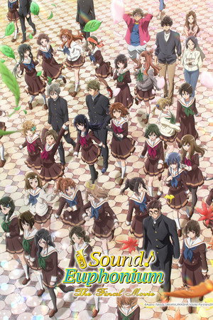 Sound! Euphonium: The Final Movie, Part 2