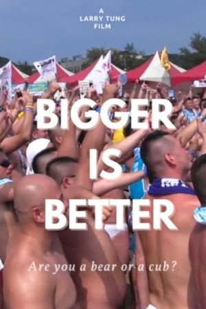Bigger Is Better poster