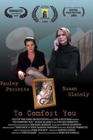 To Comfort You