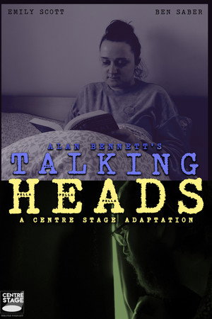 Talking Heads - A Centre Stage Adaptation poster
