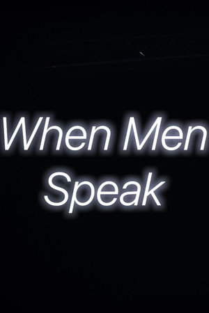 When Men Speak