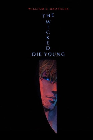 The Wicked Die Young The Wicked Die Young