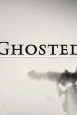Ghosted