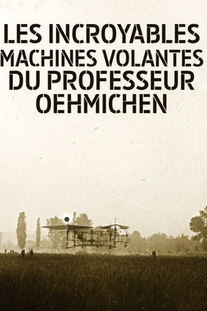 Les Incroyables machines volantes du professeur Oehmichen poster