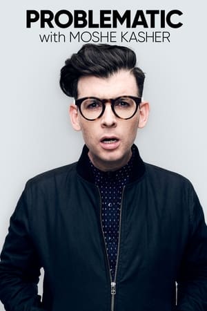 Problematic with Moshe Kasher