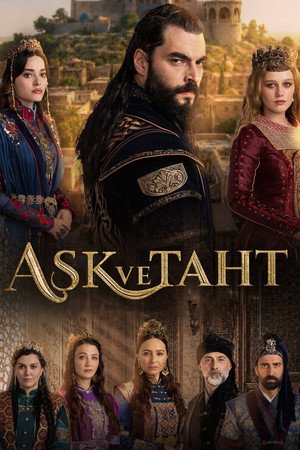 Aşk ve Taht