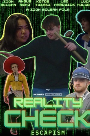 Reality Check: Escapism
