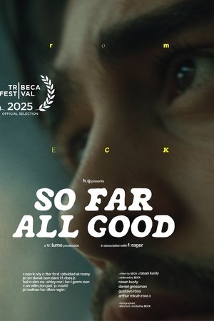 So Far All Good