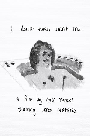 I Don't Even Want Me