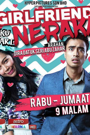 Girlfriend Aku Dari Neraka the Series