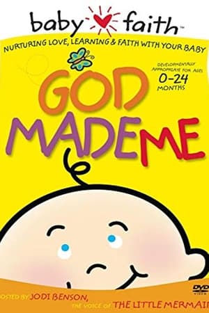 Baby Faith: God Made Me