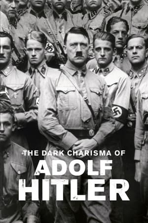 The Dark Charisma of Adolf Hitler