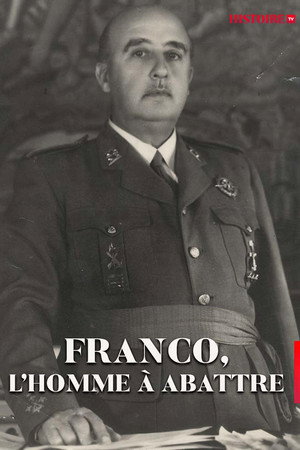 Franco, l'homme à abattre poster