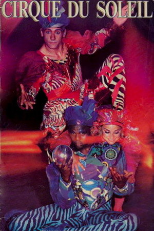 Cirque du Soleil: The Magic Circus poster