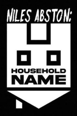 Niles Abston: Household Name
