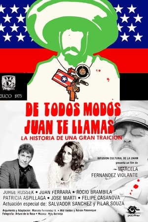 De todos modos Juan te llamas