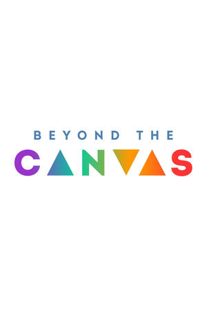 Beyond the Canvas Beyond the Canvas