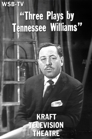 Three Plays by Tennessee Williams Three Plays by Tennessee Williams