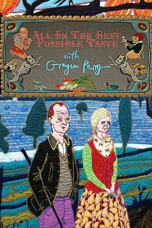 All In The Best Possible Taste with Grayson Perry